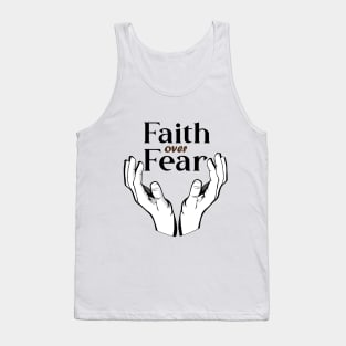 Faith over Fear Shirt Tank Top